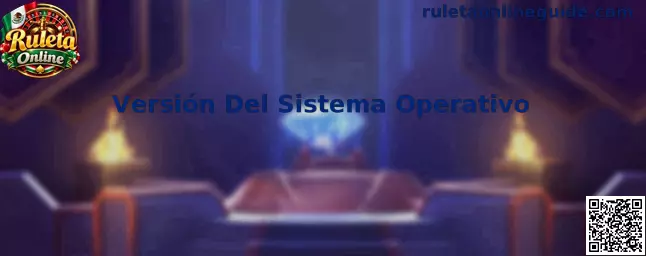 Guía para revisar la versión del sistema operativo antes de utilizar Ruleta Online