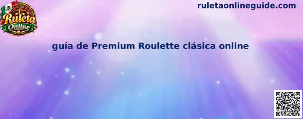 Imagen ilustrativa de la guía de Premium Roulette clásica online