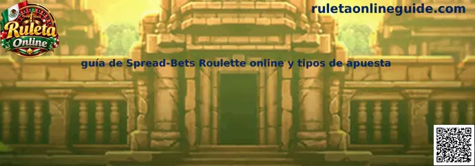 Ilustración educativa sobre Spread-Bets Roulette, ruleta online y tipos de apuesta