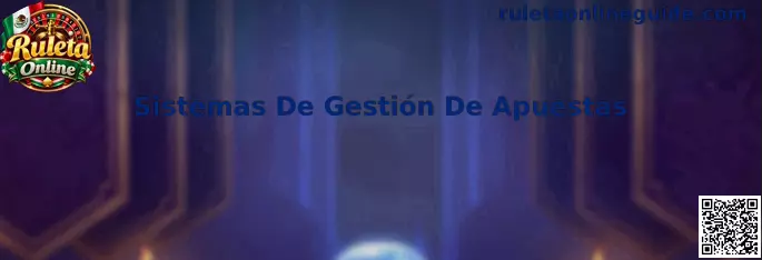 Sistemas de gestión de apuestas para Ruleta Online