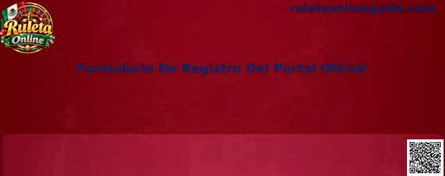 Formulario De Registro Del Portal Oficial para Ruleta Online