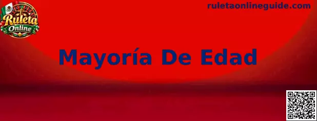 Guía informativa sobre mayoría de edad y requisitos de acceso a ruleta online en México