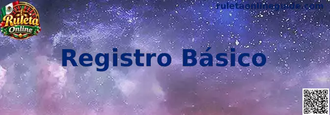 Registro Básico en Ruleta Online